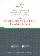 Atlante linguistico ed etnografico del Piemonte occidentale (A.L.E.P.O.). Con CD-ROM vol.1.3 edito da Priuli & Verlucca