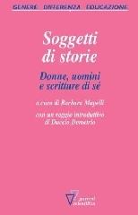 Soggetti di storie. Donne, uomini e scritture di sé di Barbara Mapelli edito da Guerini Scientifica