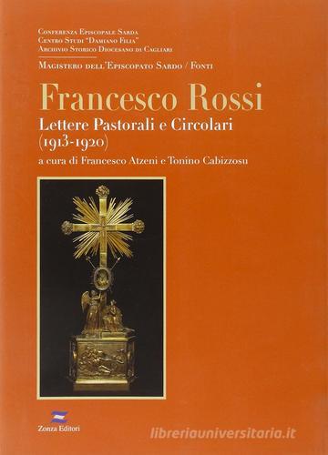Francesco Rossi. Lettere pastorali e circolari (1913-1920) edito da Zonza Editori