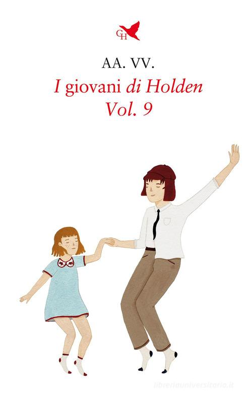 I giovani di Holden vol.9 edito da Giovane Holden Edizioni
