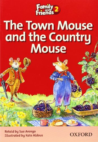 The town mouse and the country mouse. Family & friends. Livello 2 edito da Oxford University Press