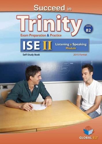 Succeed in Trinity-ISE 2. Listening-Speaking. Student's book. Con espansione online. Per le Scuole superiori edito da Global Elt