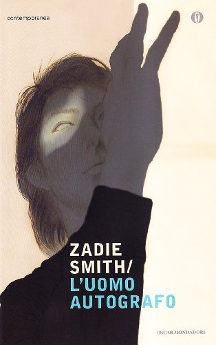 L' uomo autografo di Zadie Smith edito da Mondadori