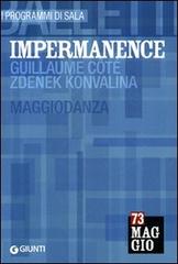 Impermanence: Guillaume Côté, Zdenek Konvalina. Maggiodanza. Ediz. multilingue edito da Giunti Editore