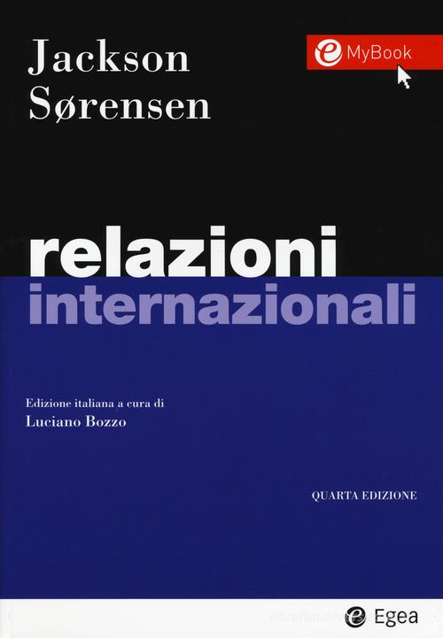 Relazioni internazionali. Con Contenuto digitale per download e accesso on line di Robert Jackson, Georg Sorensen edito da EGEA