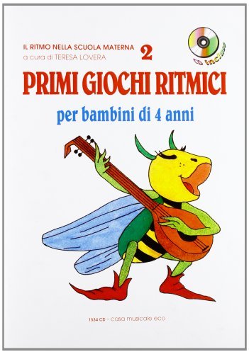 Primi giochi ritmici. Con CD Audio di Teresa Lovera edito da Casa Musicale Eco