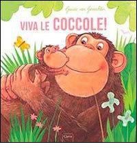 Viva le coccole! Ediz. illustrata di Guido Van Genechten edito da Clavis
