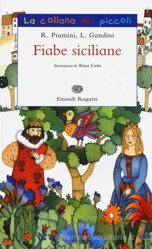 Fiabe siciliane di Roberto Piumini, Lella Gandini edito da Einaudi Ragazzi