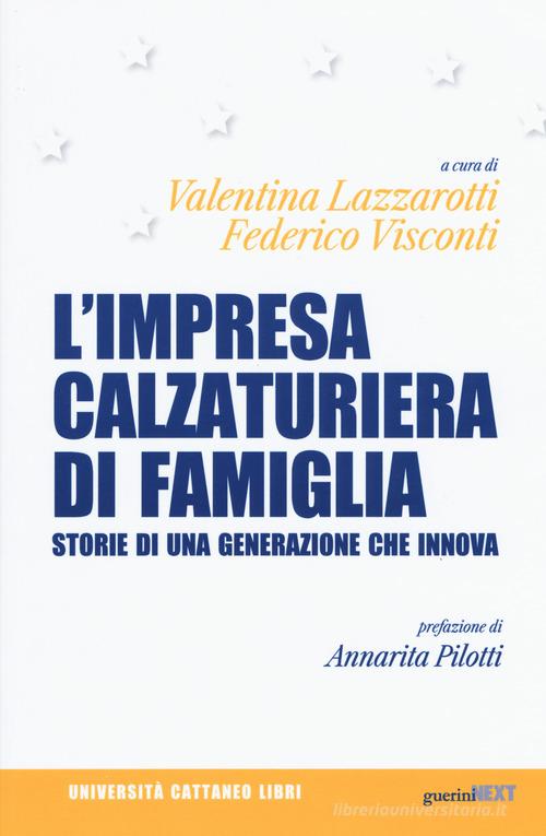 L' impresa calzaturiera di famiglia. Storie di una generazione che innova edito da Guerini Next