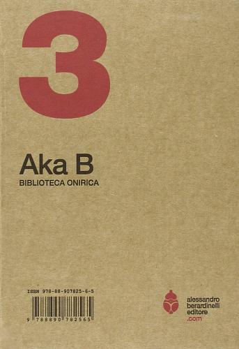 3 di Aka B edito da Alessandro Berardinelli