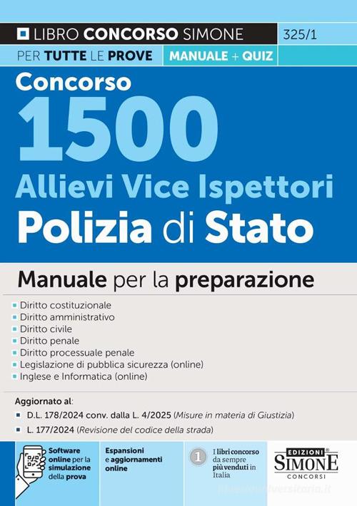 Concorso 1500 Allievi Vice Ispettori Polizia di Stato. Manuale per la preparazione. Con espansioni e aggiornamenti online. Con software online per la simulazione del edito da Edizioni Giuridiche Simone