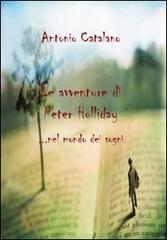 Le avventure di Peter Holliday di Antonio Catalano edito da Mjm Editore