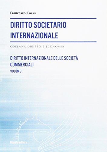 Diritto societario internazionale vol.1 di Francesco Cossu edito da Giapeto