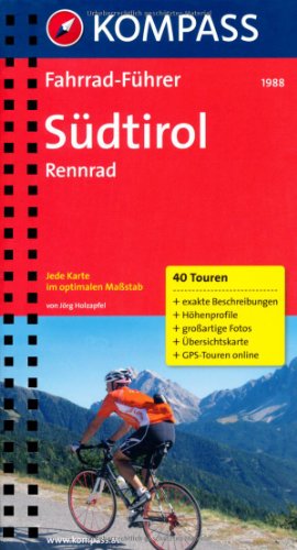 Guida ciclistica & mountainbike n. 1988. Südtirol, Rennrad edito da Kompass