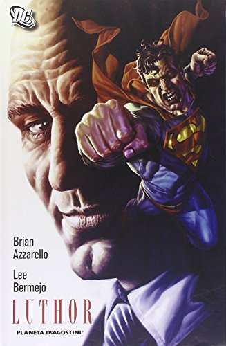 Luthor di Brian Azzarello, Lee Bermejo edito da Lion