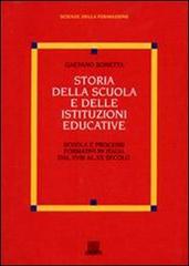 Storia della scuola e delle istituzioni educative di Gaetano Bonetta edito da Giunti Editore