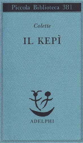 Libro Il kepì di Colette Piccola biblioteca Adelphi di Adelphi