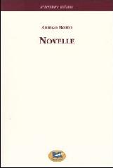 Novelle e riviste drammatiche di Arrigo Boito edito da Lampi di Stampa