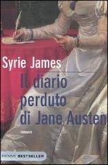 Il diario perduto di Jane Austen di Syrie James edito da Piemme