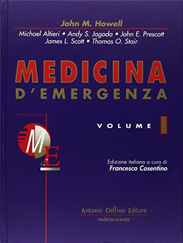 Medicina d'emergenza di John M. Howell, Michael Altieri, Andy S. Jagoda edito da Antonio Delfino Editore