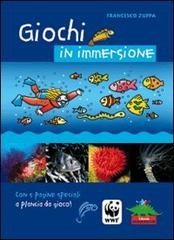 Giochi in immersione di Francesco Zuppa edito da Editoriale Scienza