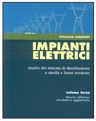 Impianti elettrici vol.3 di Vincenzo Cataliotti edito da Flaccovio