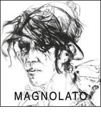 Cesco Magnolato. Immagini e memorie incise 1954-2011 edito da De Bastiani