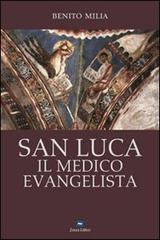 San Luca il medico evangelista edito da Zonza Editori