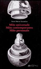 Mito universale. Mito contemporaneo. Mito personale di Anna Tomasino edito da Ass. Multimage