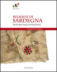 Reliquie di Sardegna. Memorie dall'Ottocento. Con e-book di Simonetta Castia, Stefania Bagella edito da Mediando