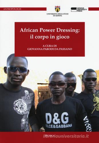 African power dressing: il corpo in gioco edito da Genova University Press