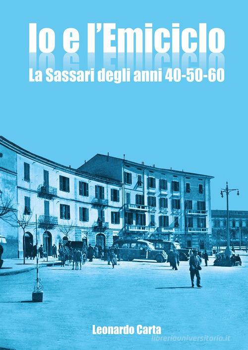 Io e l'Emiciclo di Leonardo Romano Carta edito da Youcanprint