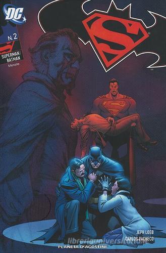 Superman Batman vol.2 di Jeph Loeb, Carlos Pacheco, Jesus Merino edito da Planeta De Agostini