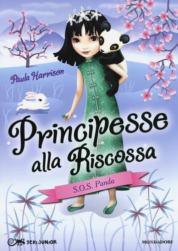 S.O.S. panda! Principesse alla riscossa vol.4 di Paula Harrison edito da Mondadori