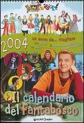 Calendario del fantabosco 2004 edito da Giunti Editore