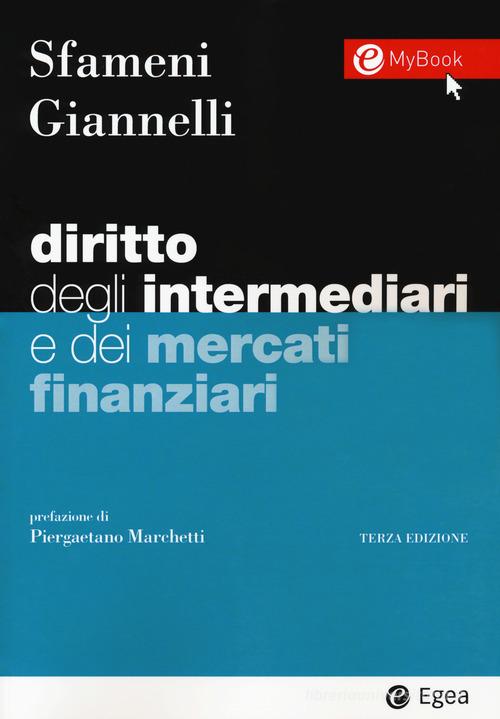 Diritto degli intermediari e dei mercati finanziari. Con Contenuto digitale per download e accesso on line di Paolo Sfameni, Andrea Giannelli edito da EGEA