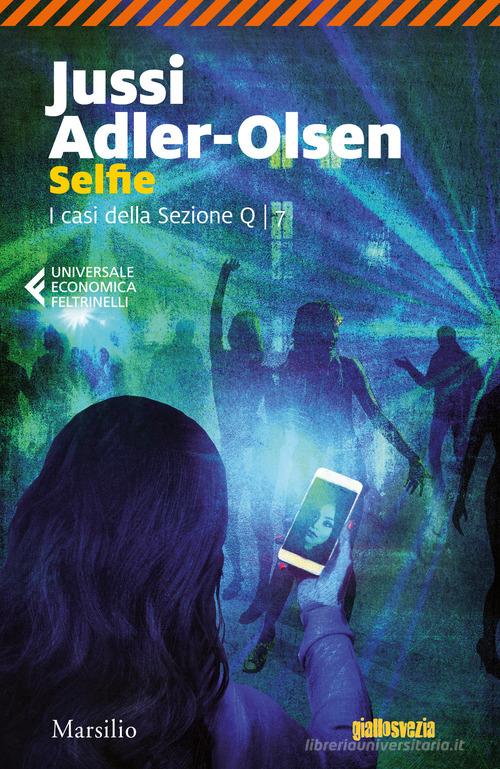 Selfie. I casi della sezione Q vol.7 di Jussi Adler-Olsen edito da Marsilio