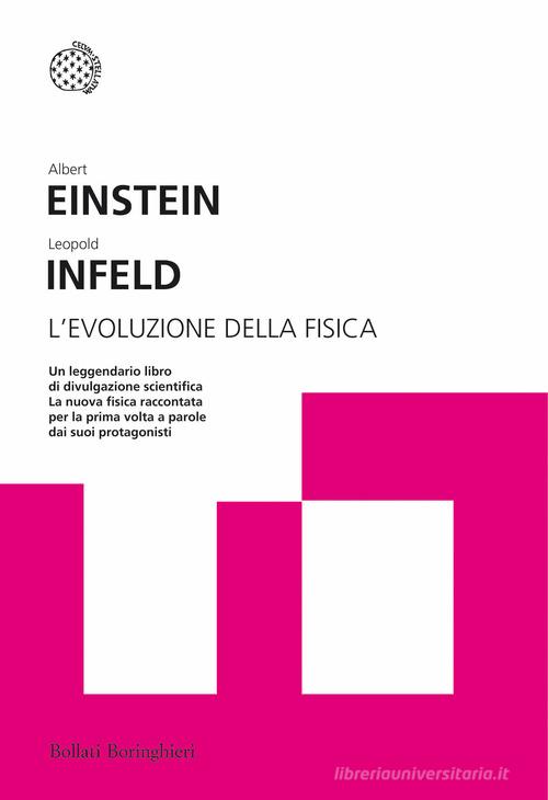L' evoluzione della fisica di Albert Einstein, Leopold Infeld edito da Bollati Boringhieri
