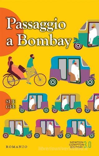 Passaggio a Bombay di Sue Gee edito da Newton Compton