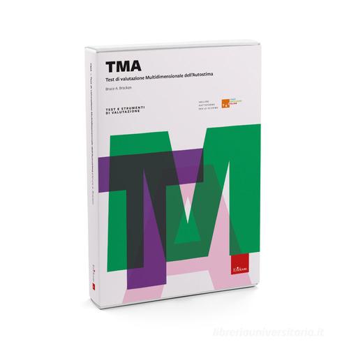TMA. Test di valutazione multidimensionale dell'autostima. Con Libro rilegato di Bruce A. Bracken edito da Erickson