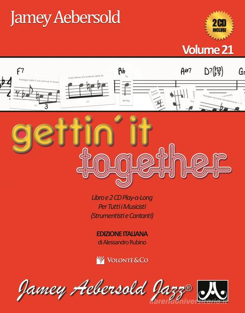 Gettin'it together. Ediz. italiana vol.21 di Jamey Aebersold edito da Volontè & Co