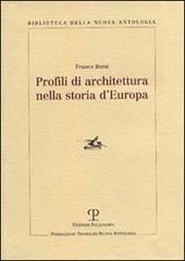 Profili di architettura nella storia d'Europa di Franco Borsi edito da Polistampa