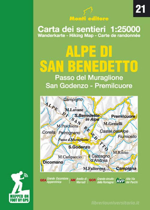 Alpe di San Benedetto. Passo del Muraglione-San Godenzo-Premilcuore. Carta dei sentieri 1:25000 di Raffaele Monti edito da Monti Raffaele