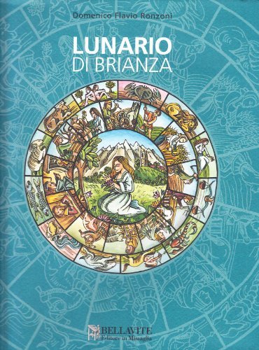Lunario di Brianza di Domenico Flavio Ronzoni edito da Bellavite Editore