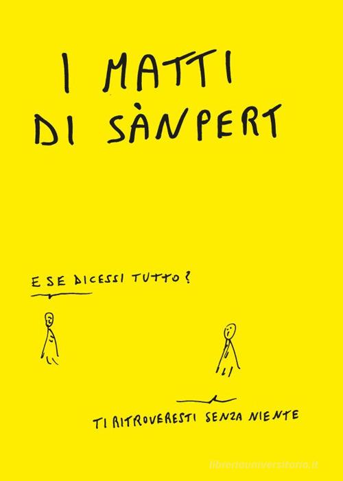 I matti di Sànpert di Alessandro Pertosa, Lucilio Santoni edito da Graphe.it