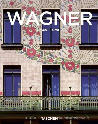 Wagner. Ediz. italiana di August Sarnitz edito da Taschen