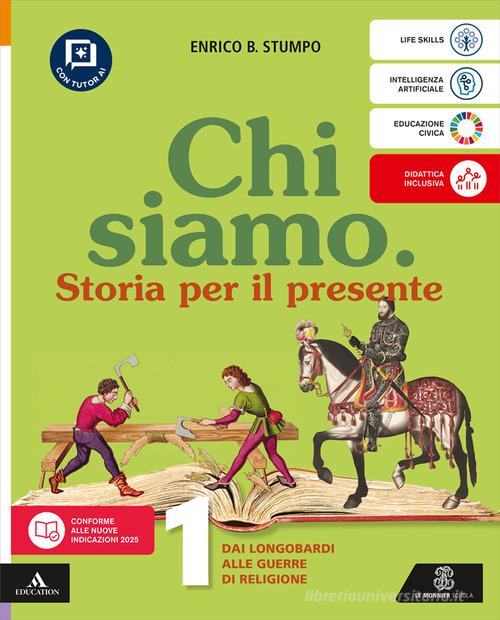 Chi siamo. Per la Scuola media. Con e-book. Con espansione online vol. 1 di Enrico B. Stumpo edito da Le Monnier