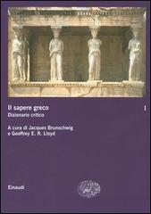 Il sapere greco. Dizionario critico vol.1 edito da Einaudi