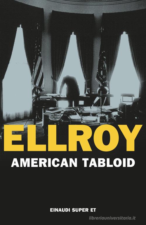 American Tabloid di James Ellroy edito da Einaudi