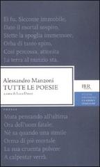 Tutte le poesie di Alessandro Manzoni edito da Rizzoli